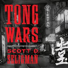 Tong Wars by Scott D. Seligman audiobook
