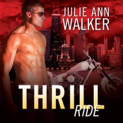 Thrill Ride by Julie Ann Walker audiobook