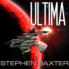Ultima by Stephen Baxter audiobook