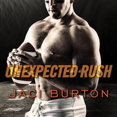 Unexpected Rush by Jaci Burton audiobook