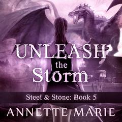 Unleash the Storm by Annette Marie audiobook
