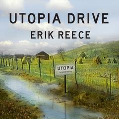 Utopia Drive by Erik Reece audiobook