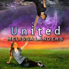 United by Melissa Landers audiobook
