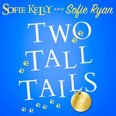 Two Tall Tails by Sofie Kelly audiobook