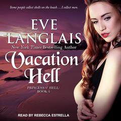 Vacation Hell by Eve Langlais audiobook