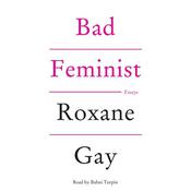 Bad Feminist by  Roxane Gay audiobook