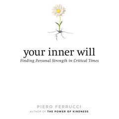 Your Inner Will by Piero Ferrucci audiobook