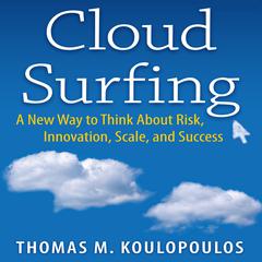 Cloud Surfing by Thomas M. Koulopoulos audiobook