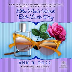 Etta Mae's Worst Bad-Luck Day by Ann B. Ross audiobook