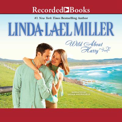 Wild About Harry by Linda Lael Miller audiobook