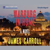 Warburg in Rome by  James Carroll audiobook