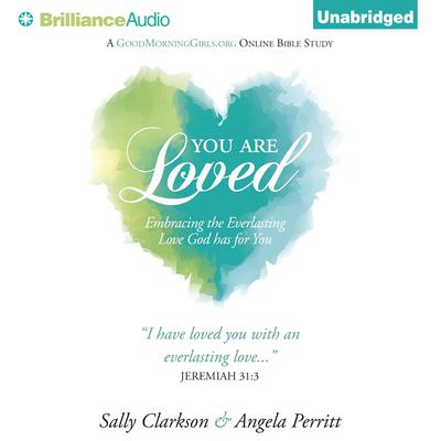 You Are Loved by Sally Clarkson audiobook