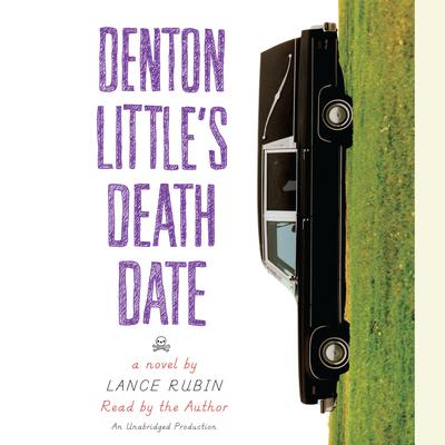 Denton Little's Deathdate by Lance Rubin audiobook