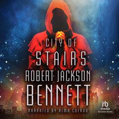 City of Stairs by Robert Jackson Bennett audiobook