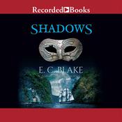 Shadows by  E. C. Blake audiobook