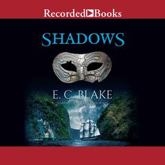 Shadows by E. C. Blake audiobook