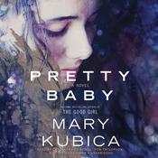 Pretty Baby by  Mary Kubica audiobook