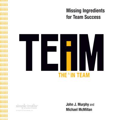 The I in Team by John J. Murphy audiobook