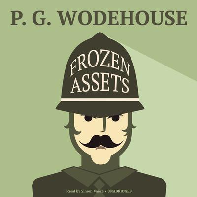 Frozen Assets by P. G. Wodehouse audiobook
