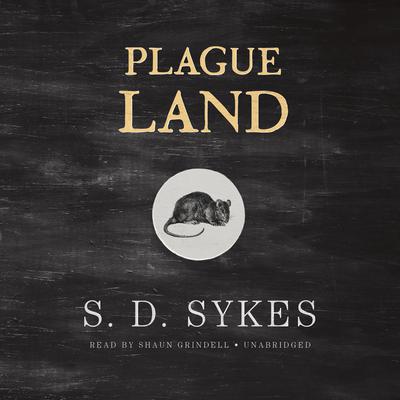 Plague Land by S. D. Sykes audiobook