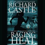 Raging Heat by  Richard Castle audiobook
