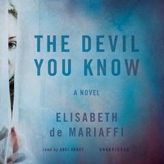 The Devil You Know by Elisabeth de Mariaffi audiobook