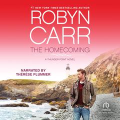The Homecoming by Robyn Carr audiobook