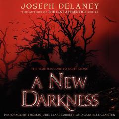A New Darkness by Joseph Delaney audiobook