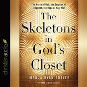 Skeletons in God's Closet by  Joshua Ryan Butler audiobook