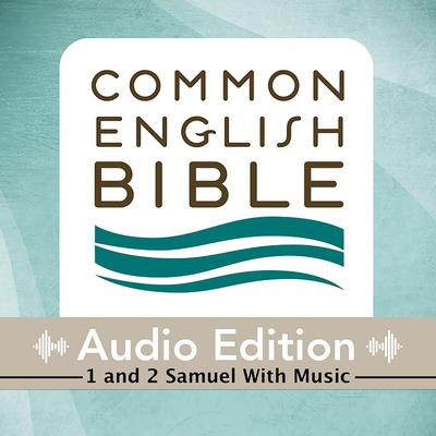 CEB Common English Bible Audio Edition with music - 1 and 2 Samuel by Common English Bible audiobook