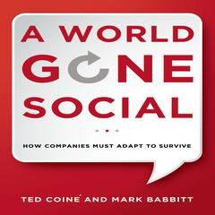 A World Gone Social by Ted Coiné  audiobook