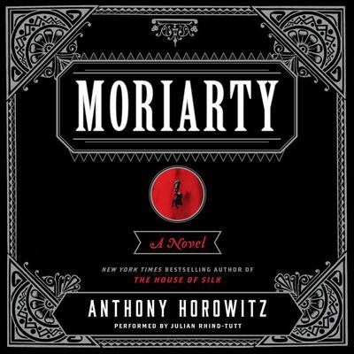 Moriarty by Anthony Horowitz audiobook
