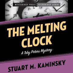 The Melting Clock by Stuart M. Kaminsky audiobook