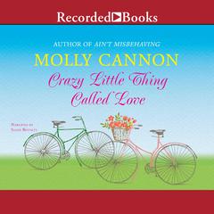 Crazy Little Thing Called Love by Molly Cannon audiobook