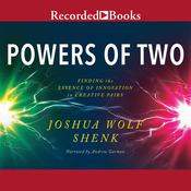 Powers of Two by  Joshua Wolf Shenk audiobook