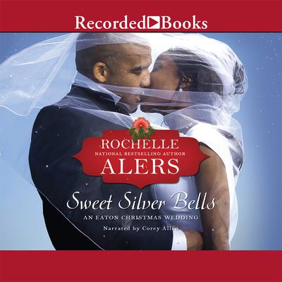 Sweet Silver Bells by Rochelle Alers audiobook