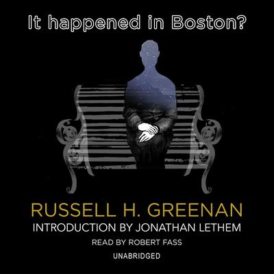 It Happened in Boston? by Russell H. Greenan audiobook