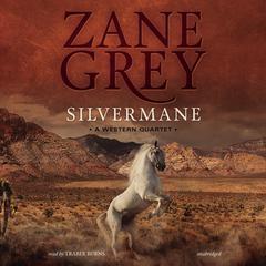 Silvermane by Zane Grey audiobook