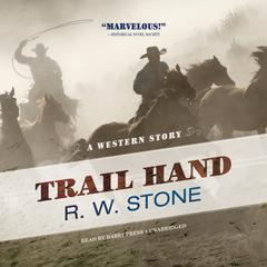 Trail Hand by R. W. Stone audiobook