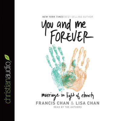 You and Me Forever by Francis Chan audiobook