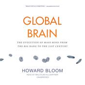 Global Brain by  Howard Bloom audiobook