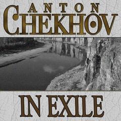 In Exile by Anton Chekhov audiobook