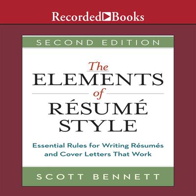 The Elements of Resume Style by Scott Bennett audiobook