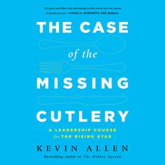 The Case of the Missing Cutlery by Kevin Allen audiobook