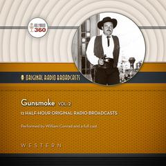 Gunsmoke, Vol. 2 by Hollywood 360 audiobook