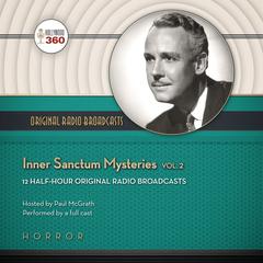 Inner Sanctum Mysteries, Vol. 2 by Hollywood 360 audiobook