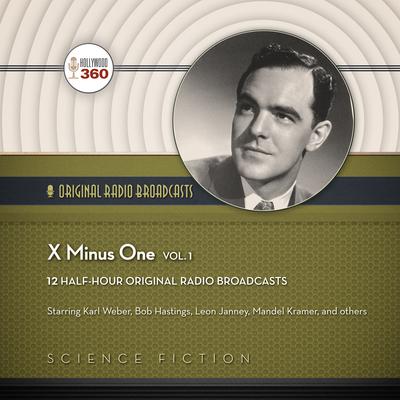 X minus One, Vol. 1 by Hollywood 360 audiobook