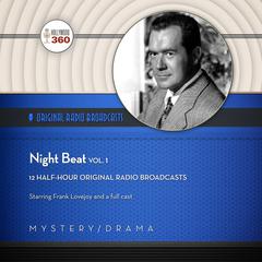 Night Beat, Vol. 1 by Hollywood 360 audiobook