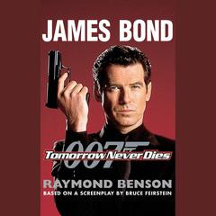 Tomorrow Never Dies by Raymond Benson audiobook