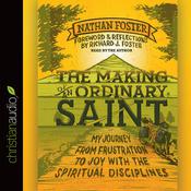 Making of an Ordinary Saint by  Richard Foster audiobook